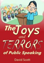 Joys and Terrors of Public Speaking
