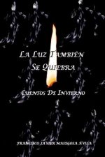 Luz Tambien Se Quiebra