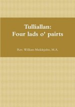 Tulliallan: Four Lads O' Pairts