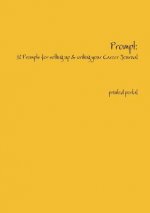 Prompt: How to Get Started with Writing a Career Journal