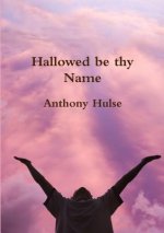 Hallowed be Thy Name