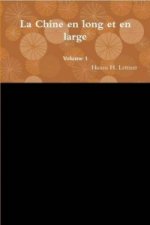 Chine En Long Et En Large Vol.1