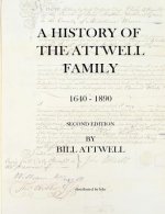 History of the Attwell Family 1640-1890