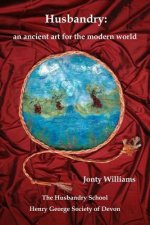 Husbandry: an Ancient Art for the Modern World