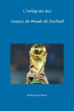 L'Integrale Des Coupes Du Monde De Football