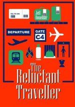 Reluctant Traveller