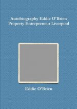 Autobiography Eddie Obrien Property Entrepreneur Liverpool