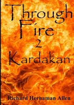 Through Fire: 2 Kardakan
