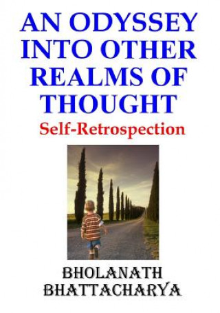 Odyssey into Other Realms of Thought: Self-Retrospection