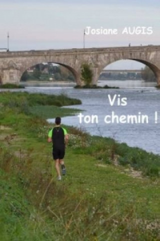 Vis Ton Chemin !