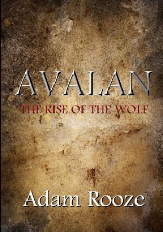 Avalan: the Rise of the Wolf