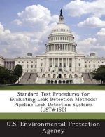 Standard Test Procedures for Evaluating Leak Detection Methods