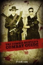 Zombie Hunter's Combat Guide