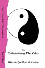 Eine Entscheidung Furs Leben