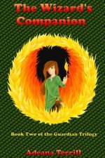 Wizard's Companion: Book Two of the Guardian Trilogy