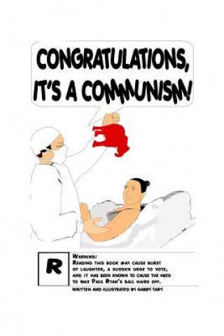 Congratulations, it's A Communism!