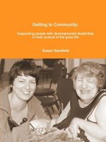 Getting to Community: Supporting people with developmental disabilities in their pursuit of the good life