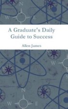 Graduate's Daily Guide to Success