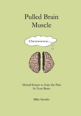 Pulled Brain Muscle