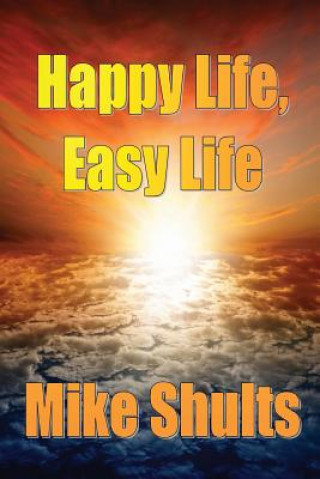Happy Life, Easy Life
