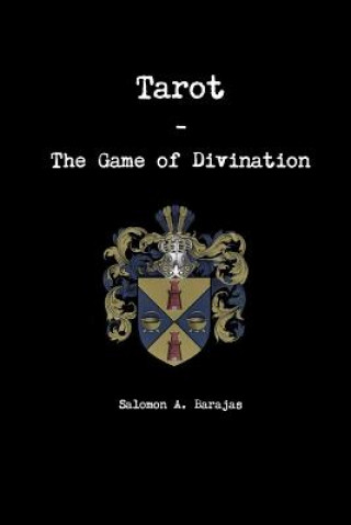 Tarot - the Game of Divination