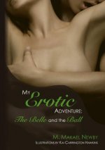 My Erotic Adventure: the Belle and the Ball
