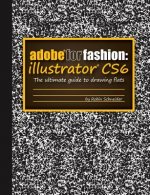 Adobe for Fashion: Illustrator CS6