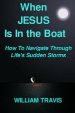 When Jesus Is In the Boat
