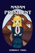 Madam President: Viki Book 3