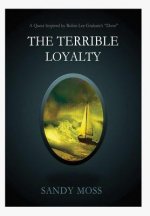 Terrible Loyalty