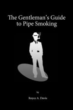 Gentleman's Guide to Pipe Smoking