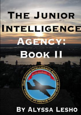 Junior Intelligence Agency: Book 2