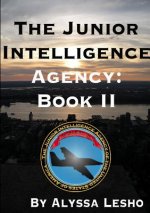 Junior Intelligence Agency: Book 2