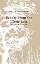 Echoes From the Choir Loft