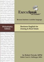 ExecuSpeak Dictionary: Business English for Zoning & Real Estate