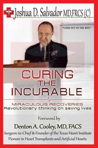 Curing the Incurable
