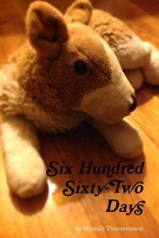 Six Hundred Sixty-Two Days