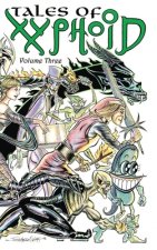 Tales of Xyphoid Volume 3 Hardcover