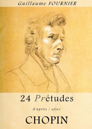 24 Pre-etudes d'apres/after Chopin - Partition pour piano / piano score