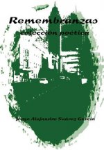 REMEMBRANZAS -coleccion poetica-