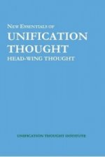 New Essentials of Unification Thought: Head-Wing Thought