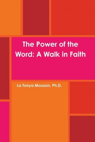 Power of the Word: A Walk in Faith