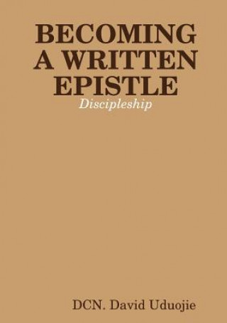 Becoming A Written Epistle