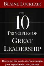 10 Principles of Great Leadership