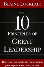 10 Principles of Great Leadership