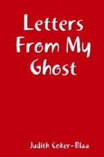 Letters From My Ghost