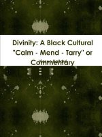 Divinity: A Black Cultural 