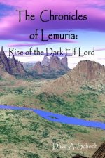 Chronicles of Lemuria: Rise of the Dark Elf Lord
