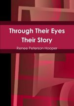 Through Their Eyes: Their Story