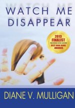Watch Me Disappear